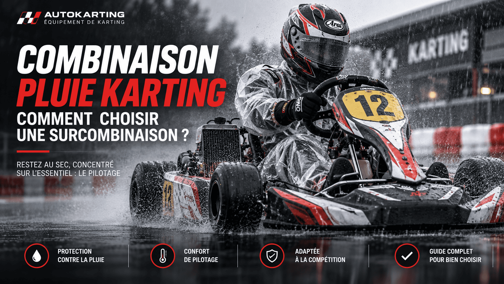 Combinaison pluie karting : comment choisir sa surcombinaison ?